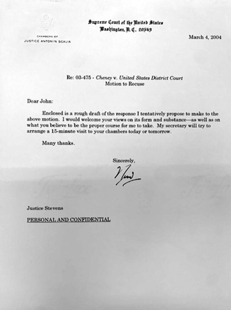 Letter from Justice Antonin Scalia asking Justice John Paul Stevens to review his response to a request for recusal from the Cheney energy task force case over Scalia's duck hunting trip with the vice president.